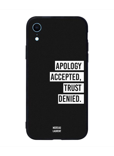Skin Case Cover -for Apple iPhone XR Apology Accepted Trust Denied Apology Accepted Trust Denied