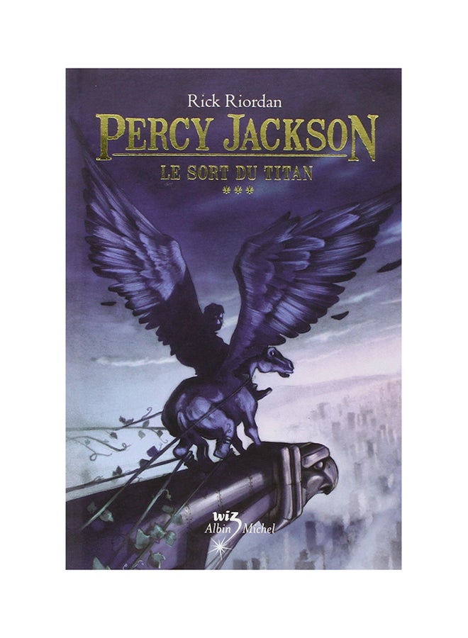 Percy Jackson T03 Le Sort Du Titan - Paperback French by Rick Riordan - 01/02/2010  - Image 1