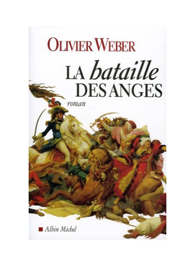 Bataille Des Anges - Paperback French by Olivier Weber - 38719