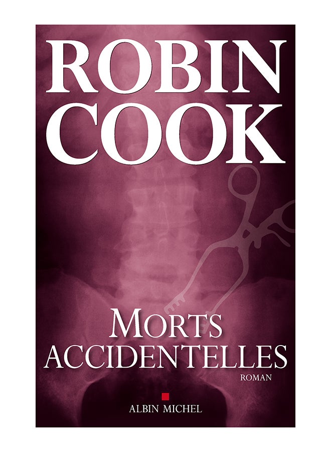 Morts Accidentelles - Paperback French by Robin Cook - 01/09/2009 