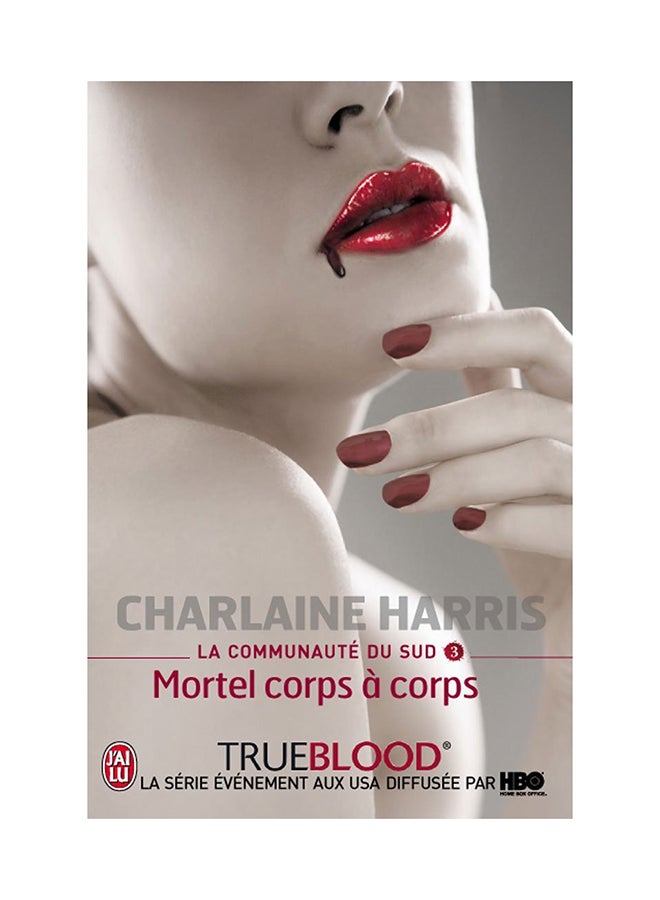La Communaute Du Sud - 3 - Mortel Corps - Paperback French by Charlaine Harris - 01/09/2009 - Image 1