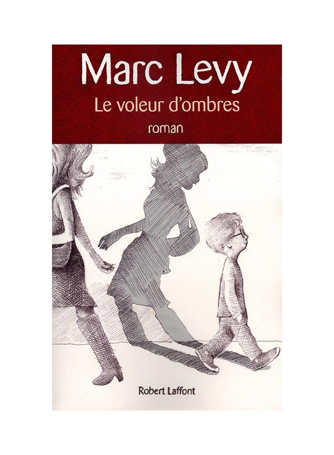 Le Voleur D'Ombres - Paperback French by Marc Levy 