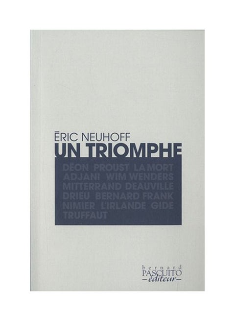 Un Triomphe - Paperback French by Eric Neuhoff - 2010