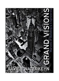 Grand Visions - Hardcover English by Xavier Waterkeyn - 1/7/2010 