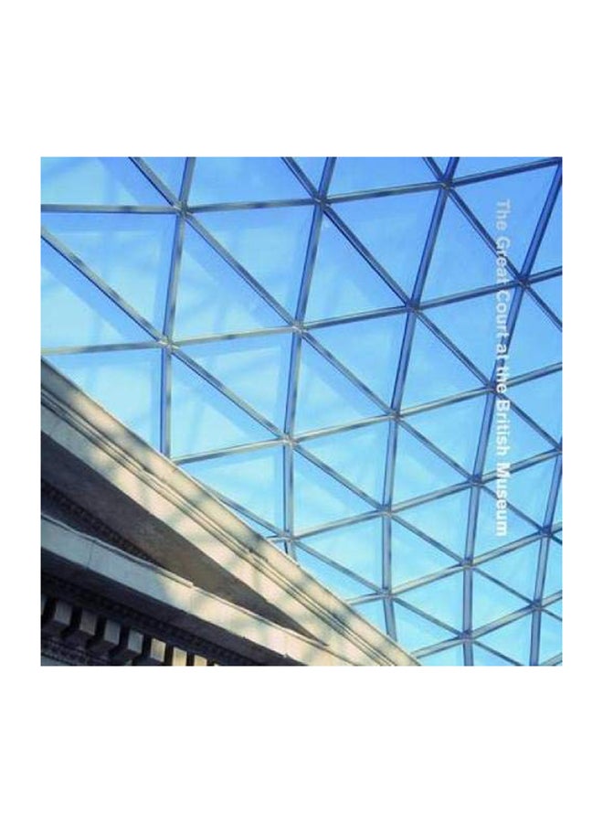 The Great Court at the British Museum - Hardcover English by Norman Foster - 11/1/2012 