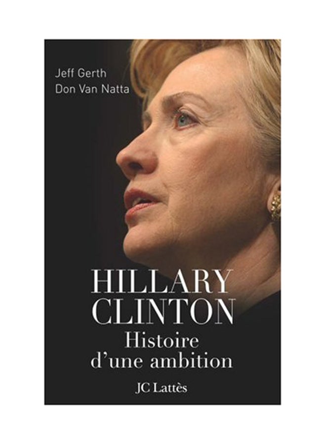 Hillary Clinton - Paperback French by Jeff Gerth - 17/01/2008 
