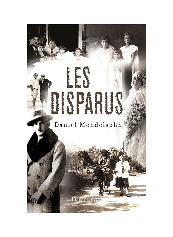 Les Disparus - Paperback French by Daniel Mendelsohn  - Image 1