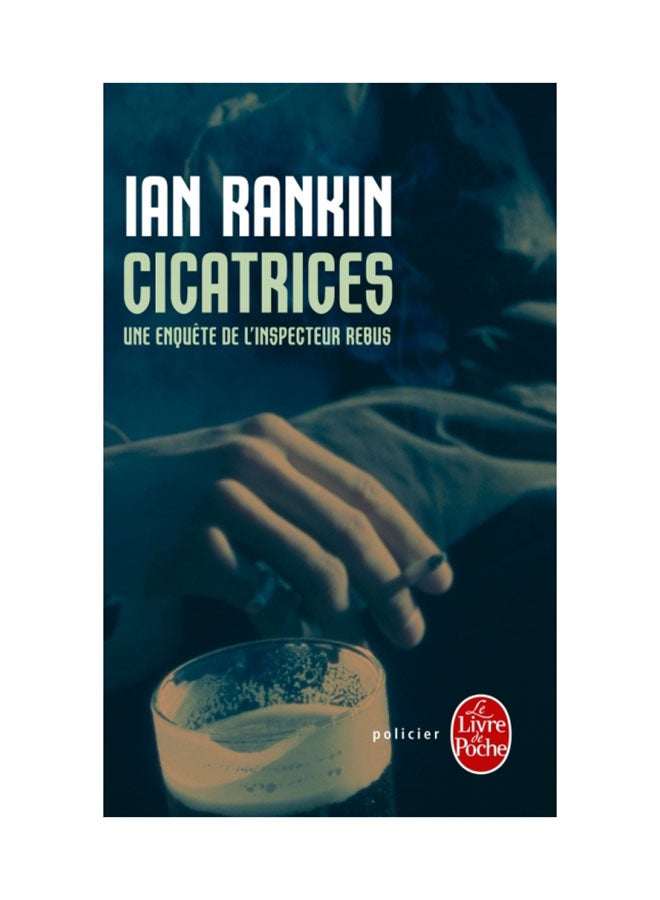 Cicatrices - Paperback French by Ian Rankin - 01/10/2009