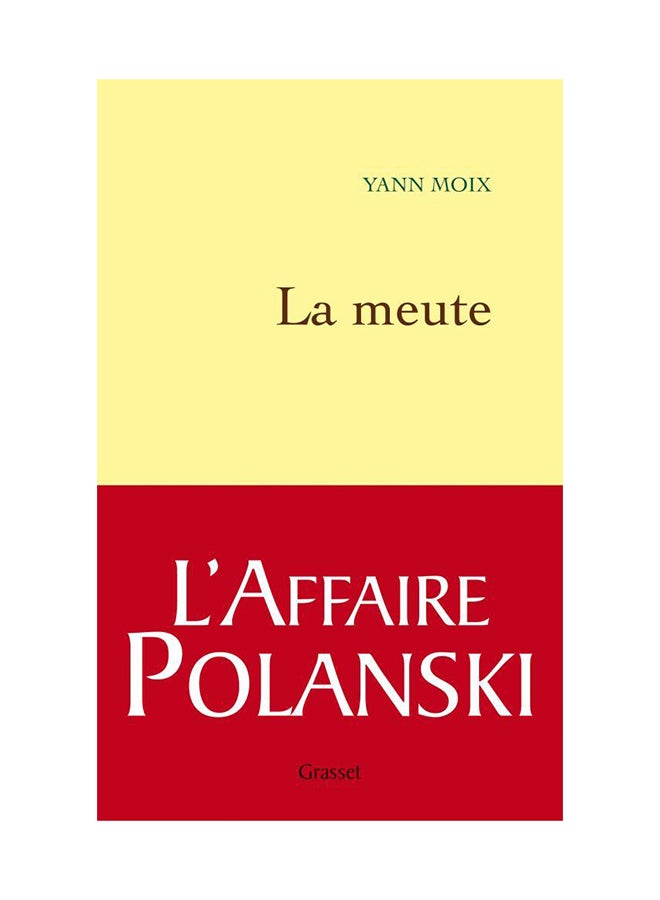 La Meute - Paperback French by Yann Moix