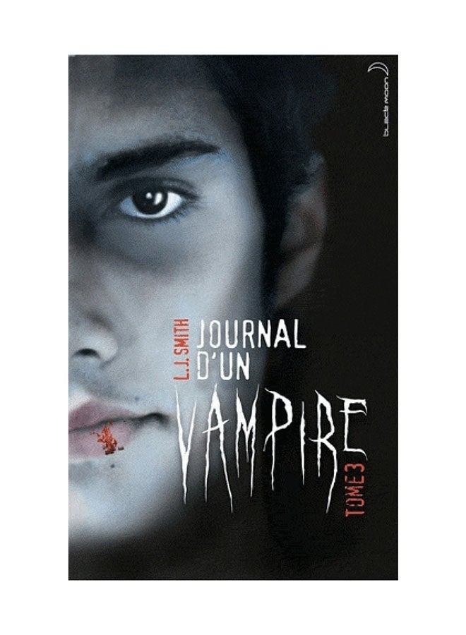 Journal D'Un Vampire T3 Fl - Paperback French by Lisa-Jane Smith - 2010  - Image 1
