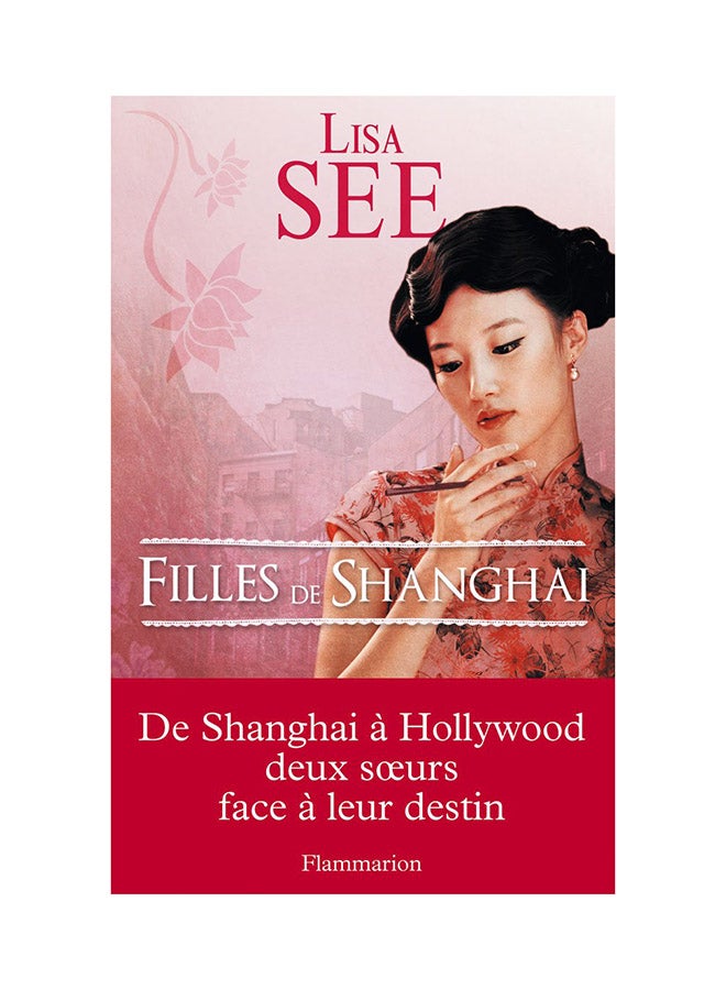Filles De Shanghai - Paperback French by Lisa See - 15/06/2010 - Image 1