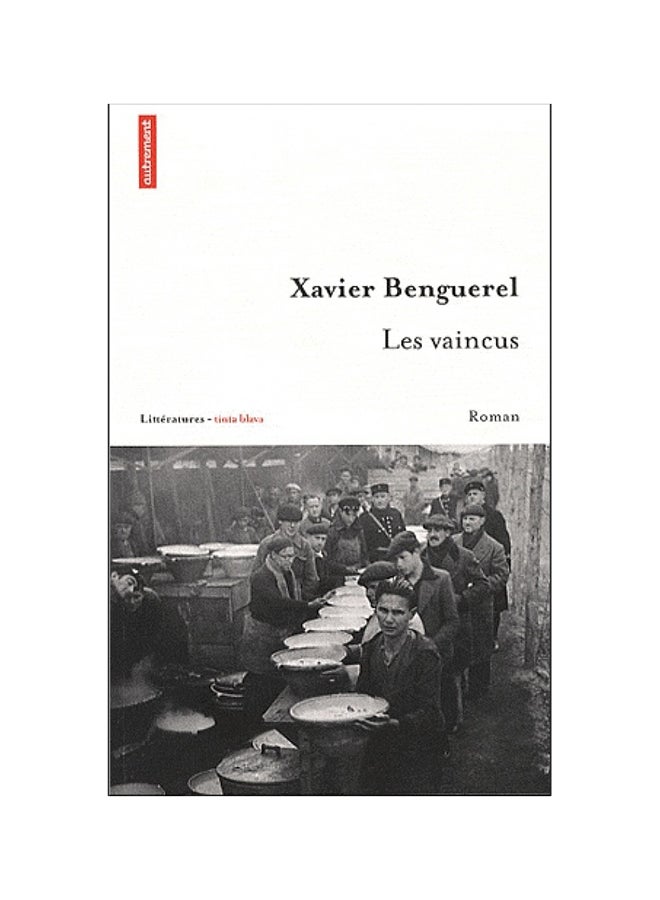Les Vaincus - Paperback French by Xavier Benguerel  - Image 1