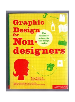 Graphic Design for Non-Designers Paperback English by Tony Seddon - 39934
