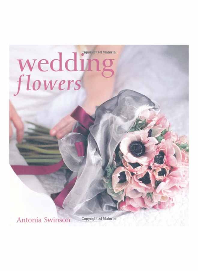 Wedding Flowers - Paperback English by Antonia Swinson - 01/01/2008 