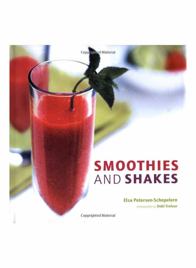 Smoothies And Shakes - Hardcover English by Elsa Petersen-Schepelern - 13/02/2001 