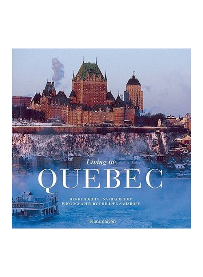 Living in Quebec - Hardcover English by Henri Dorion - 06/11/2004 