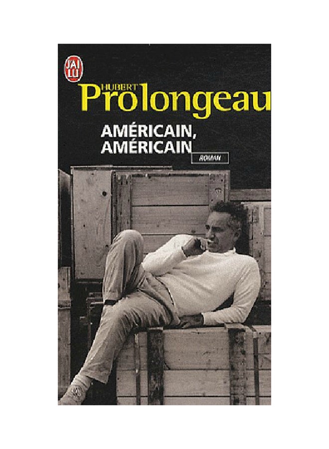 Americain, Americain - Paperback French by Hubert Prolongeau - 11/04/2010