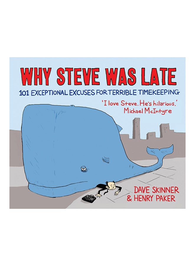 Why Steve Was Late - Hardcover English by Dave Skinner - 1/4/2011