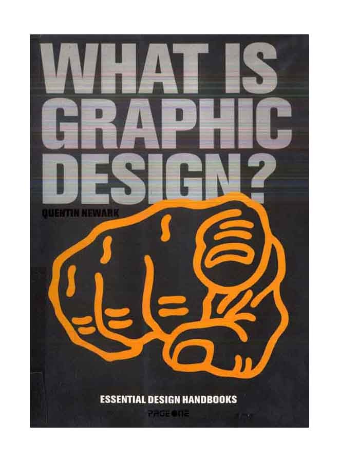 What Is Graphic Design? - Hardcover English by Quentin Newark 