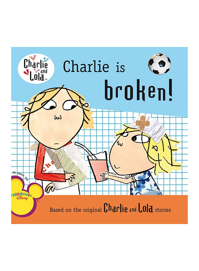 Charlie Is Broken Paperback English by Lauren Child - 40129 