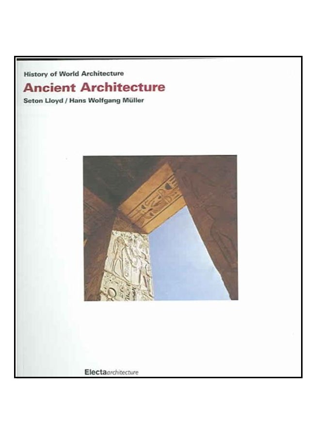 Ancient Architecture - Paperback English by Seton Lloyd - 01/07/2004 