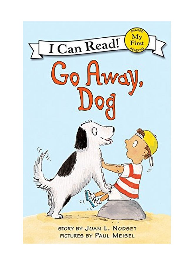 Go Away, Dog - Paperback English by Joan L. Nodset - 04/11/1999