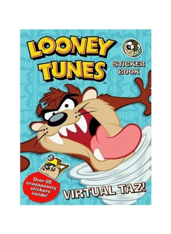 "Looney Tunes Sticker Book" Over 20 Craaaaaaazy Stickers Inside! Virtual Taz! - Paperback English - 6/27/1905 