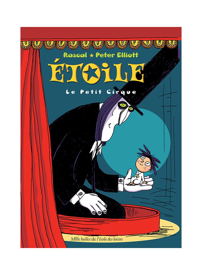 "Étoile ; Le Petit Cirque" - Paperback French by Rascal