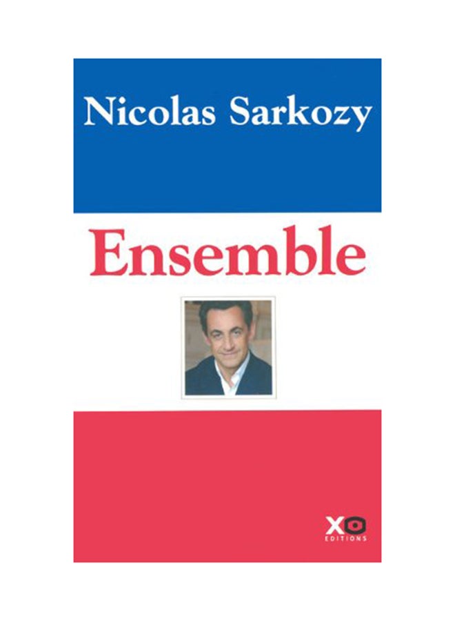 Ensemble - Paperback French by Nicolas Sarkozy - 2007 