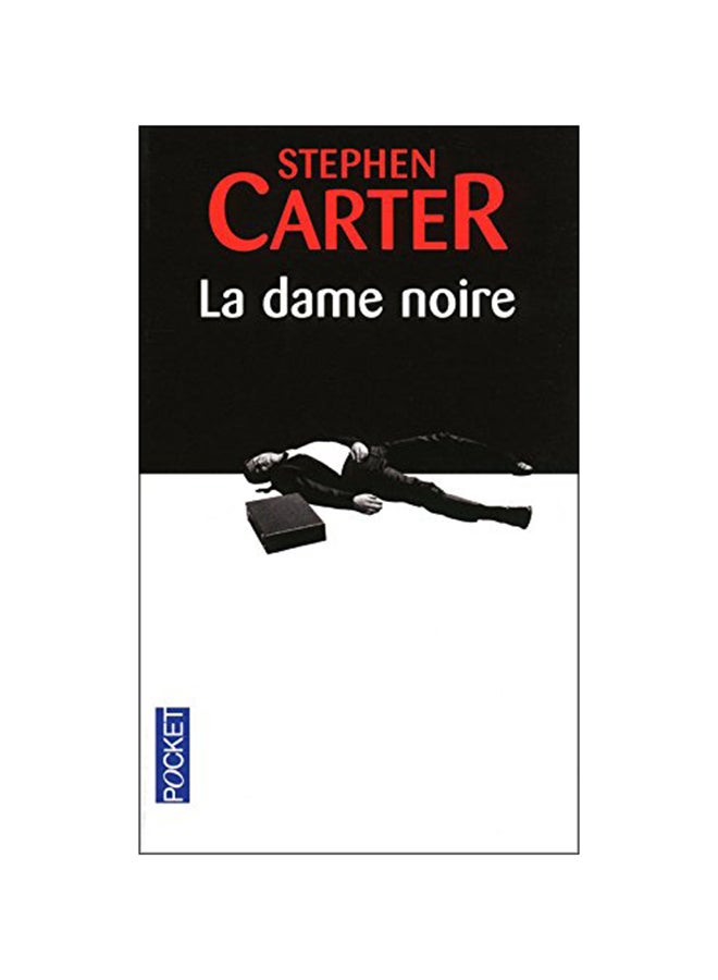 La Dame Noire - Paperback French by Stephen Carter - 2010 
