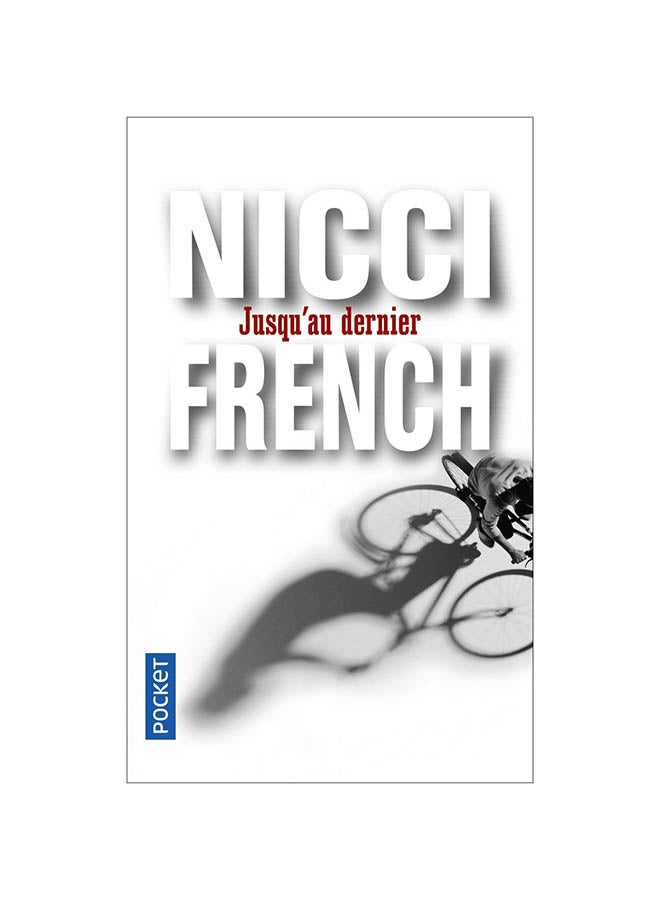 Jusqu Au Dernier - Paperback French by Nicci French - 12/05/2010