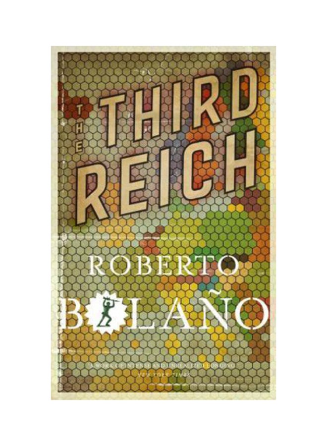 Third Reich - Hardcover English by Roberto Bolano - 1/1/2012 