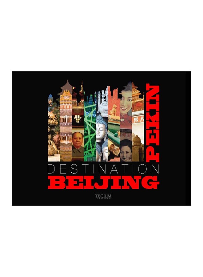 Destination Beijing - Hardcover English by Philippe de Baeck - 15/09/2011 