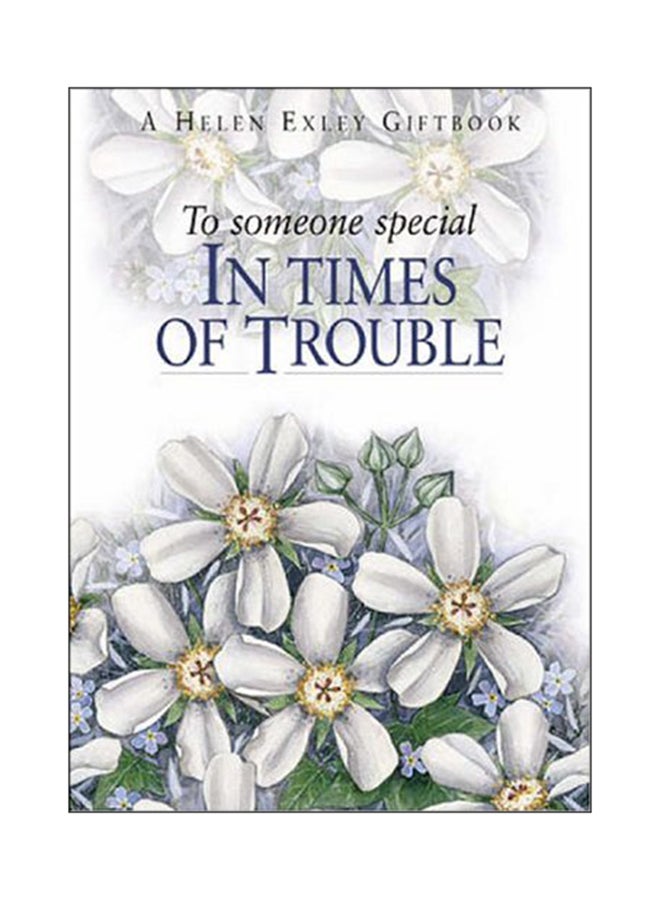 To Someone Special in Times of Trouble - Hardcover English by Helen Exley - 30/07/2003 