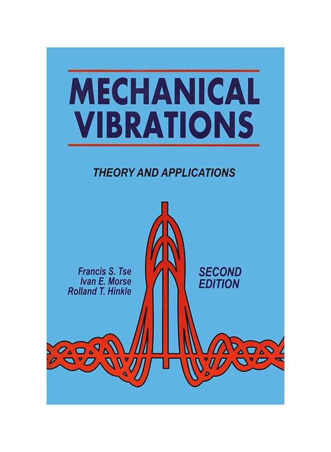 Mechanical Vibrations: Theory and Applications - Paperback English by Tse Morse - 1/12/2004 