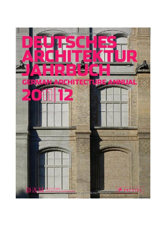 Deutsches Architektur Jahrbuch 2011/12; German Architecture Annual 2011/12 - Paperback English - 24/10/2011 