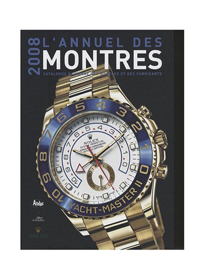 L'Annuel Des Montres 2008 - Paperback French by Peter Braun 