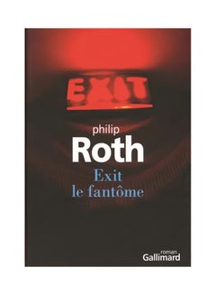 Exit Le Fantôme - Paperback French by Philip Roth - 2009