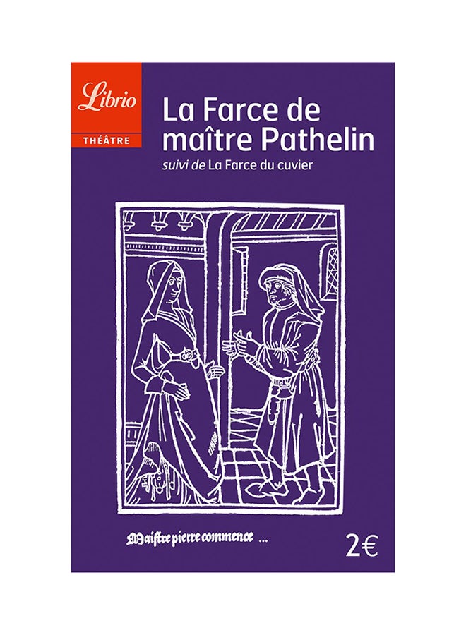 La Farce De Maitre Pathelin - Paperback French by Anonyme Du Xvè Siecle - 2014