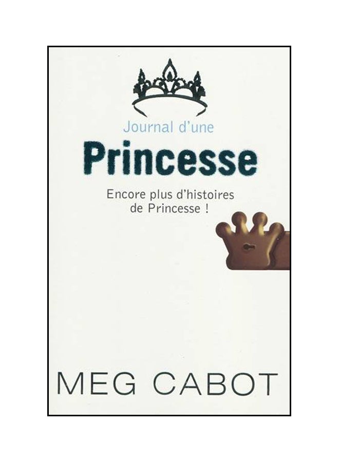 Journal D'Une Princesse - Paperback French by Meg Cabot - 05/11/2009 