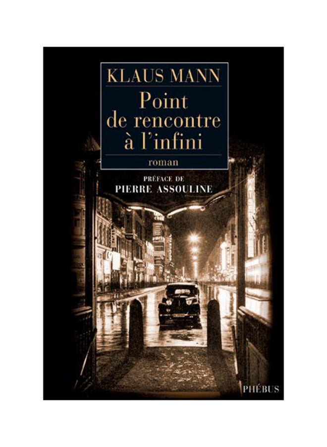 Point de rencontre à l’infini - Paperback French by Klaus Mann - 12/04/2010 