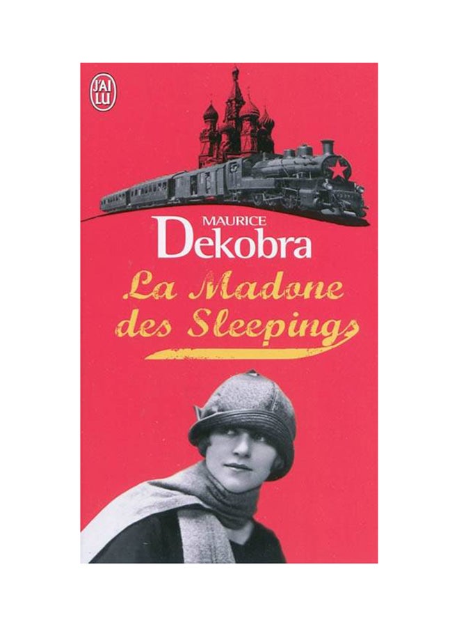 La Madone Des Sleepings - Paperback French by Maurice Dekobra - 11/04/2010
