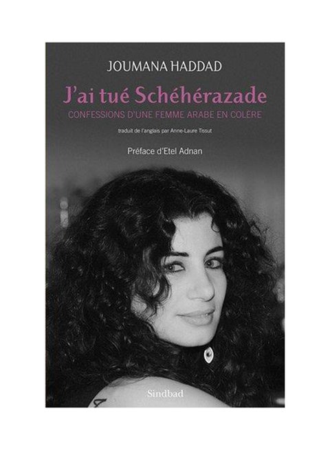 J'Ai Tué Schéhérazade - Paperback French by Joumana Haddad