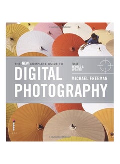 The New Complete Guide to Digital Photography - Paperback English by Michael Freeman - 29/10/2012