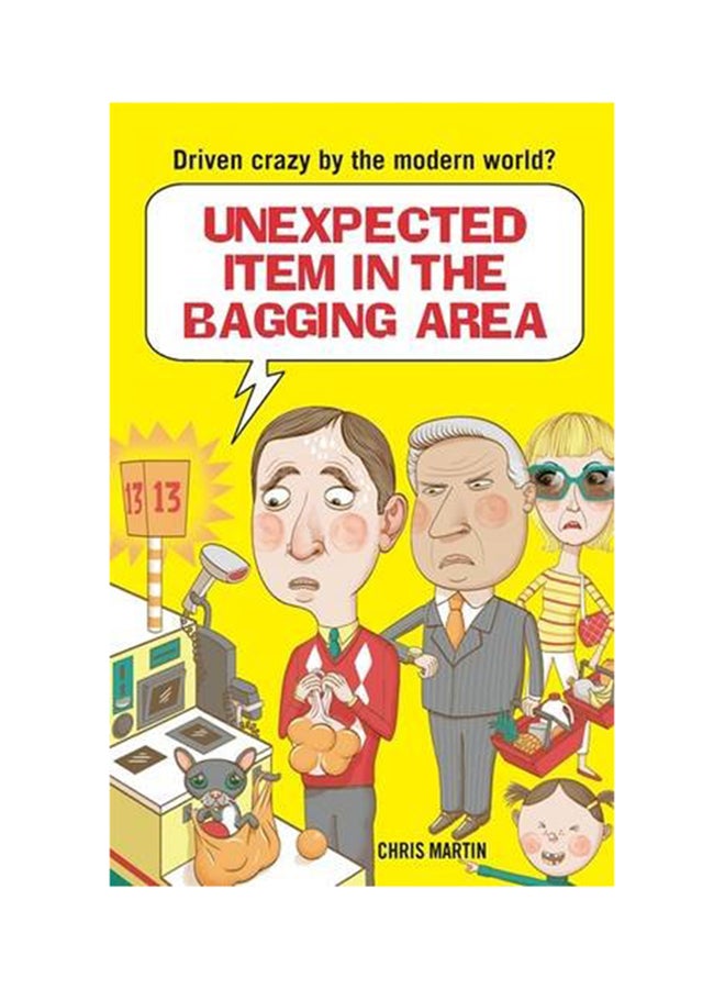 Unexpected Item in the Bagging Area - Hardcover English by Chris Martin - 1/6/2013