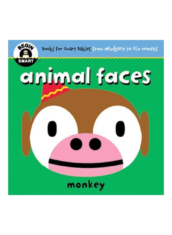 Animal Faces - Hardcover English by Begin Smart Books - 6/10/2009 