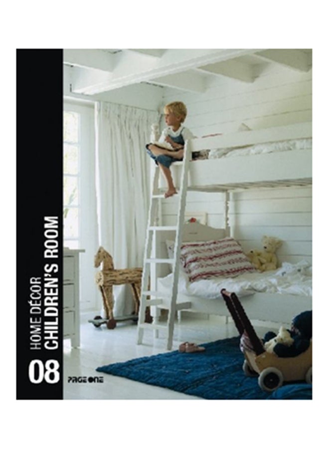 Home Decor 08 : Children's Room - Paperback English