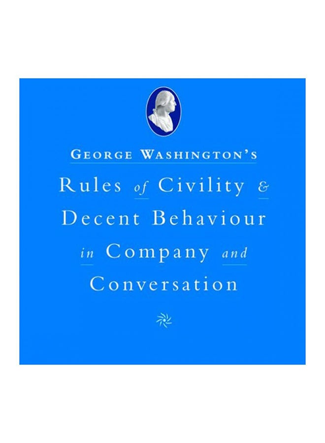 George Washington's Rules of Civility and Decent Behaviour - Hardcover English by Sarah Hoggett - 1/2/2007