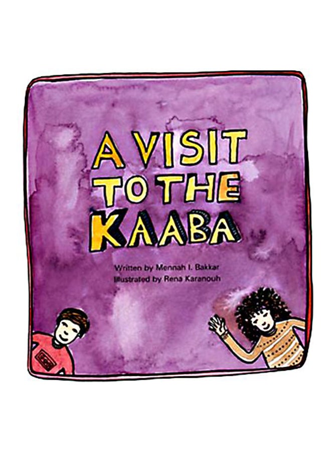 A Visit to the Kaaba - Paperback English by Mennah L. Bakkar - 2007