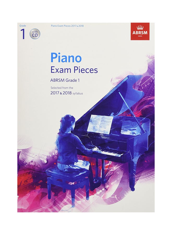 Grade 1 Piano Exam Pieces 2017 & 2018 - Selected From The 2017 & 2018 Syllabus printed_book_loose_leaf english - 7/7/2016